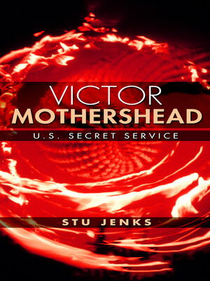 cover image of Victor Mothershead: U.S. Secret Service
